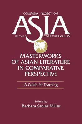 Masterworks of Asian Literature in Comparative Perspective