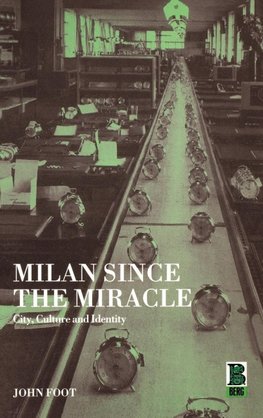 Milan Since the Miracle