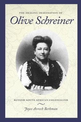 The Healing Imagination of Olive Schreiner