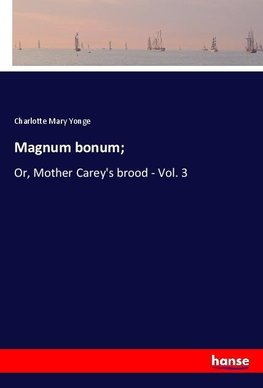 Magnum bonum;
