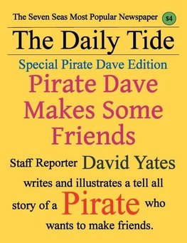 Pirate Dave Makes Some Friends