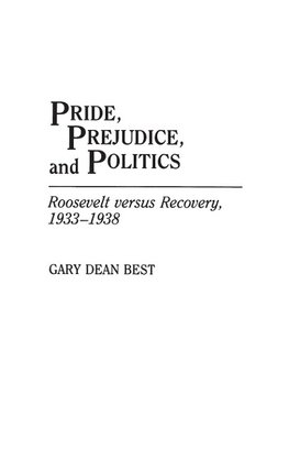 Pride, Prejudice, and Politics