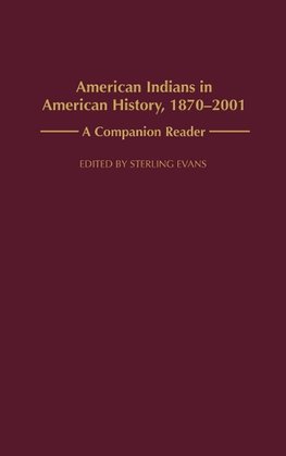 American Indians in American History, 1870-2001