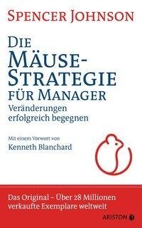 Die Mäusestrategie für Manager (Sonderausgabe zum 20. Jubiläum)