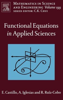 Functional Equations in Applied Sciences