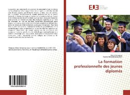 La formation professionnelle des jeunes diplomés