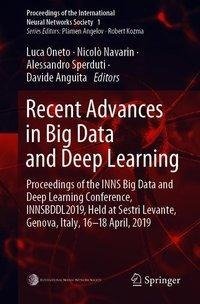 Recent Advances in Big Data and Deep Learning