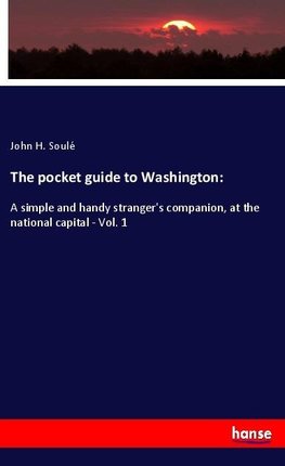 The pocket guide to Washington: