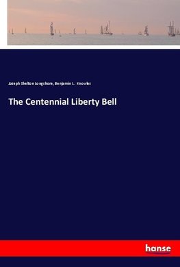 The Centennial Liberty Bell