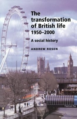 Transformation of British Life 1950-2000