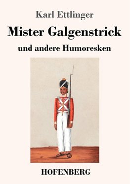 Mister Galgenstrick