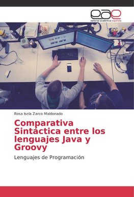 Comparativa Sintáctica entre los lenguajes Java y Groovy