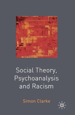 Social Theory, Psychoanalysis and Racism