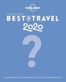 Lonely Planet Best in Travel 2020