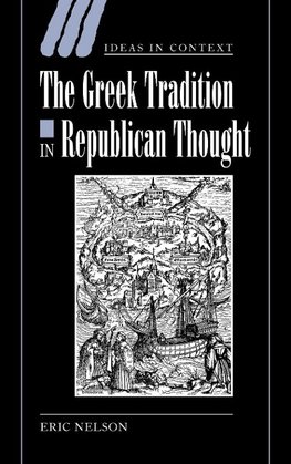 The Greek Tradition in Republican Thought