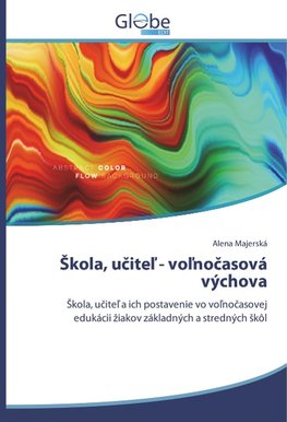 ¿kola, u¿ite¿ - vo¿no¿asová výchova