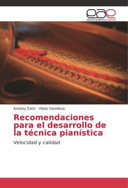 Recomendaciones para el desarrollo de la técnica pianística