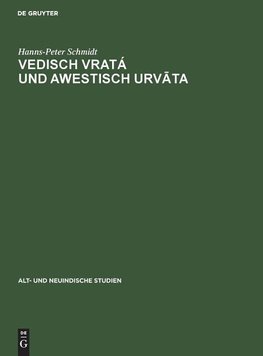 Vedisch vratá und awestisch urv¿ta