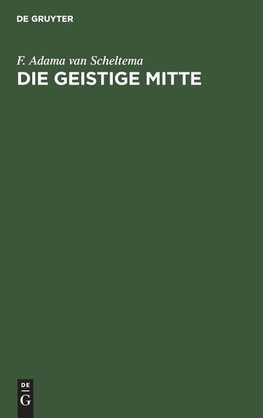 Die geistige Mitte