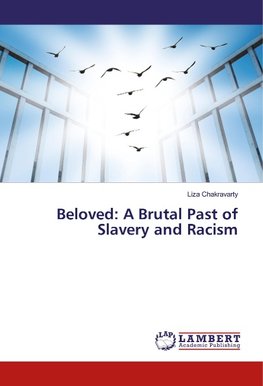 Beloved: A Brutal Past of Slavery and Racism