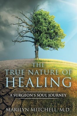 The True Nature of Healing
