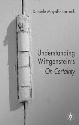 Understanding Wittgenstein's on Certainty