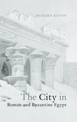 The City in Roman and Byzantine Egypt