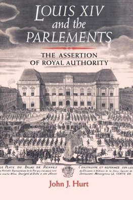 Louis XIV and the parlements