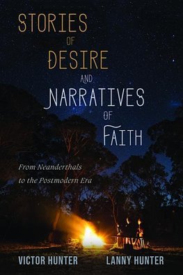 Stories of Desire and Narratives of Faith