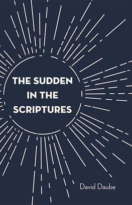 The Sudden in the Scriptures