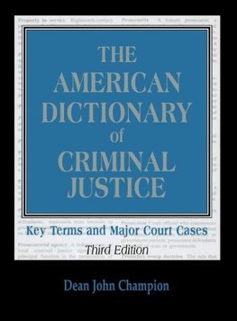 American Dictionary of Criminal Justice