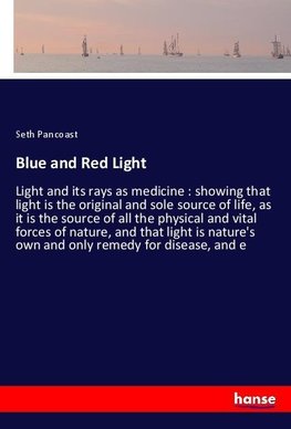 Blue and Red Light