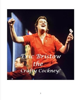 Eric Bristow the Crafty Cockney!