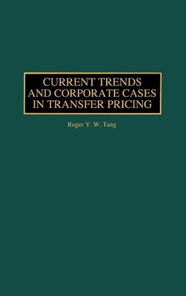 Current Trends and Corporate Cases in Transfer Pricing