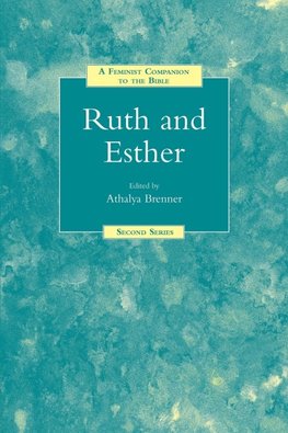 A Feminist Companion to Ruth and Esther