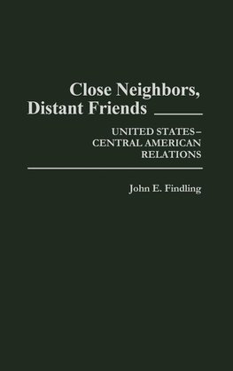 Close Neighbors, Distant Friends