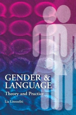 Gender and Language Theory and Practice