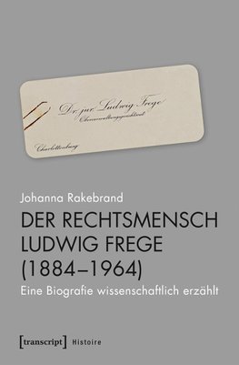 Der Rechtsmensch Ludwig Frege (1884-1964)