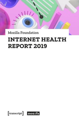 Internet Health Report 2019