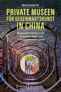 Private Museen für Gegenwartskunst in China