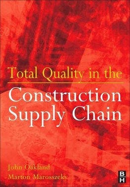 Total Quality in the Construction Supply Chain