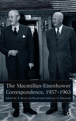 The MacMillan-Eisenhower Correspondence, 1957-69
