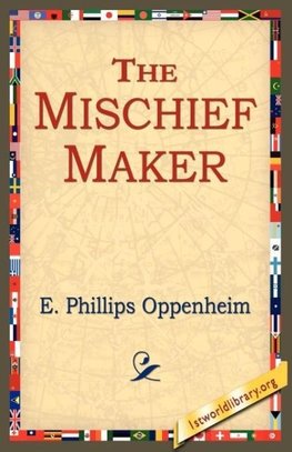 The Mischief-Maker