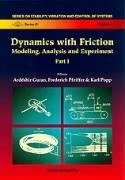 Dynamics with Friction, Modeling, Analysis and Experiments, Part II