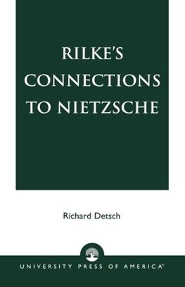 Rilke's Connections to Nietzsche