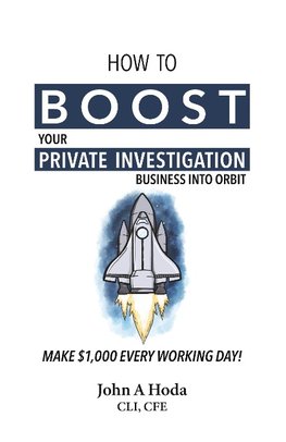 How To Boost Your Private Investigation Business