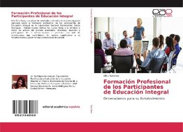 Formación Profesional de los Participantes de Educación Integral