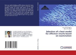 Selection of a best model for effective results based on examination