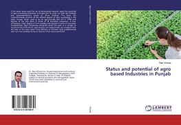 Status and potential of agro based Industries in Punjab