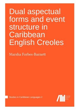 Dual aspectual forms and event structure in Caribbean English Creoles